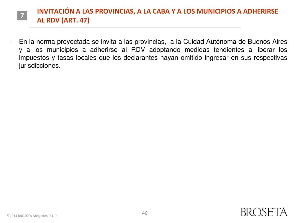 INVITACIÓN A LAS PROVINCIAS, A LA CABA Y A LOS MUNICIPIOS A ADHERIRSE AL RDV (ART. 47)