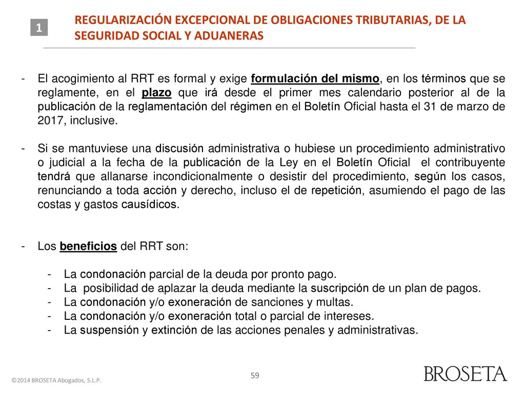 REGULARIZACIÓN EXCEPCIONAL DE OBLIGACIONES TRIBUTARIAS, DE LA SEGURIDAD SOCIAL Y ADUANERAS
