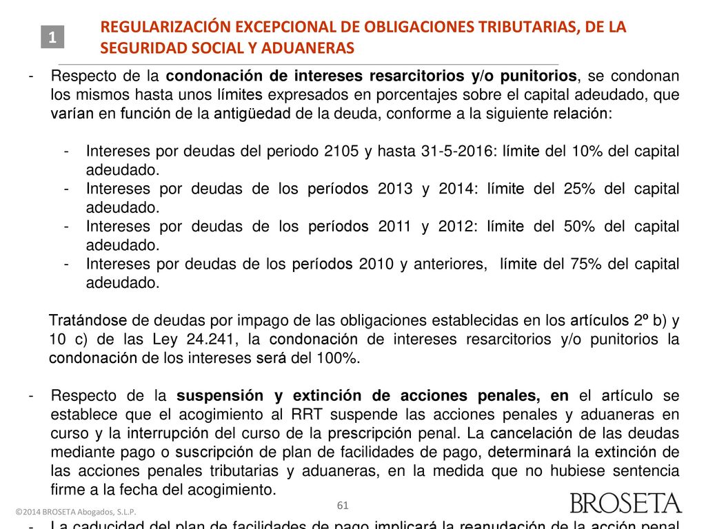 REGULARIZACIÓN EXCEPCIONAL DE OBLIGACIONES TRIBUTARIAS, DE LA SEGURIDAD SOCIAL Y ADUANERAS
