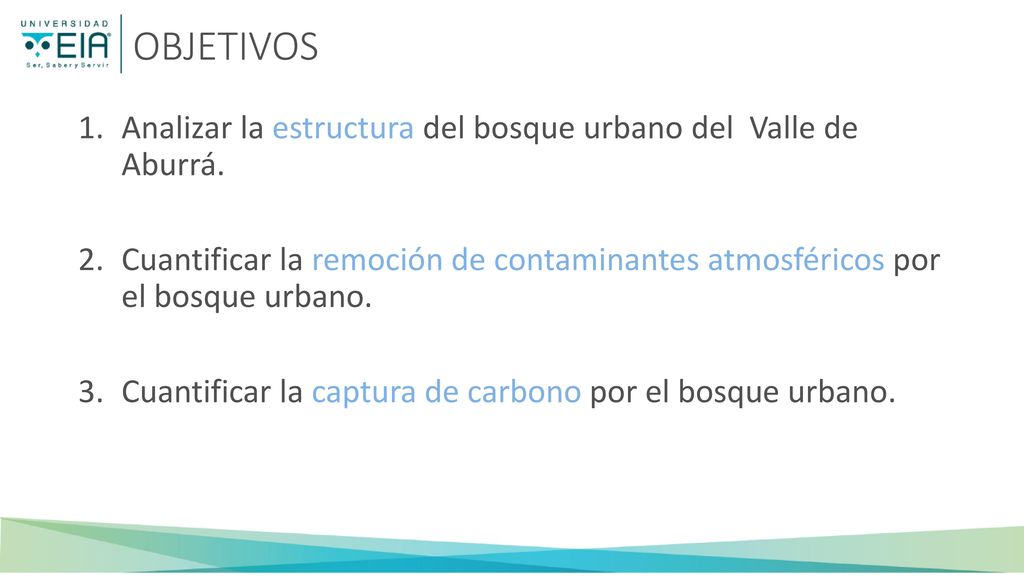 OBJETIVOS Analizar la estructura del bosque urbano del Valle de Aburrá.