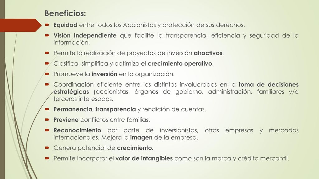Beneficios: Equidad entre todos los Accionistas y protección de sus derechos.