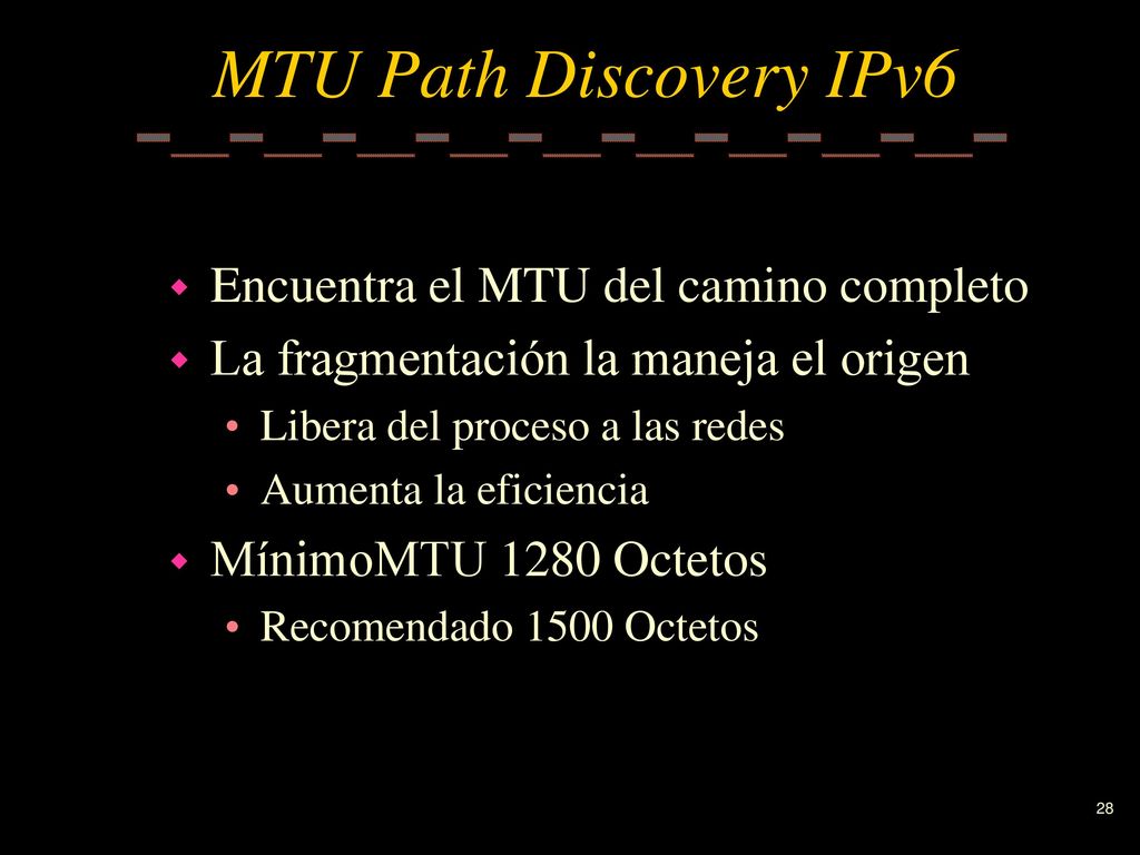 MTU Path Discovery IPv6 Encuentra el MTU del camino completo