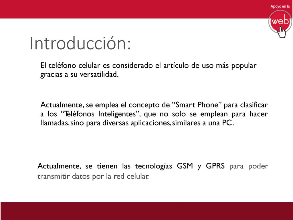 Introducción: El teléfono celular es considerado el artículo de uso más popular gracias a su versatilidad.
