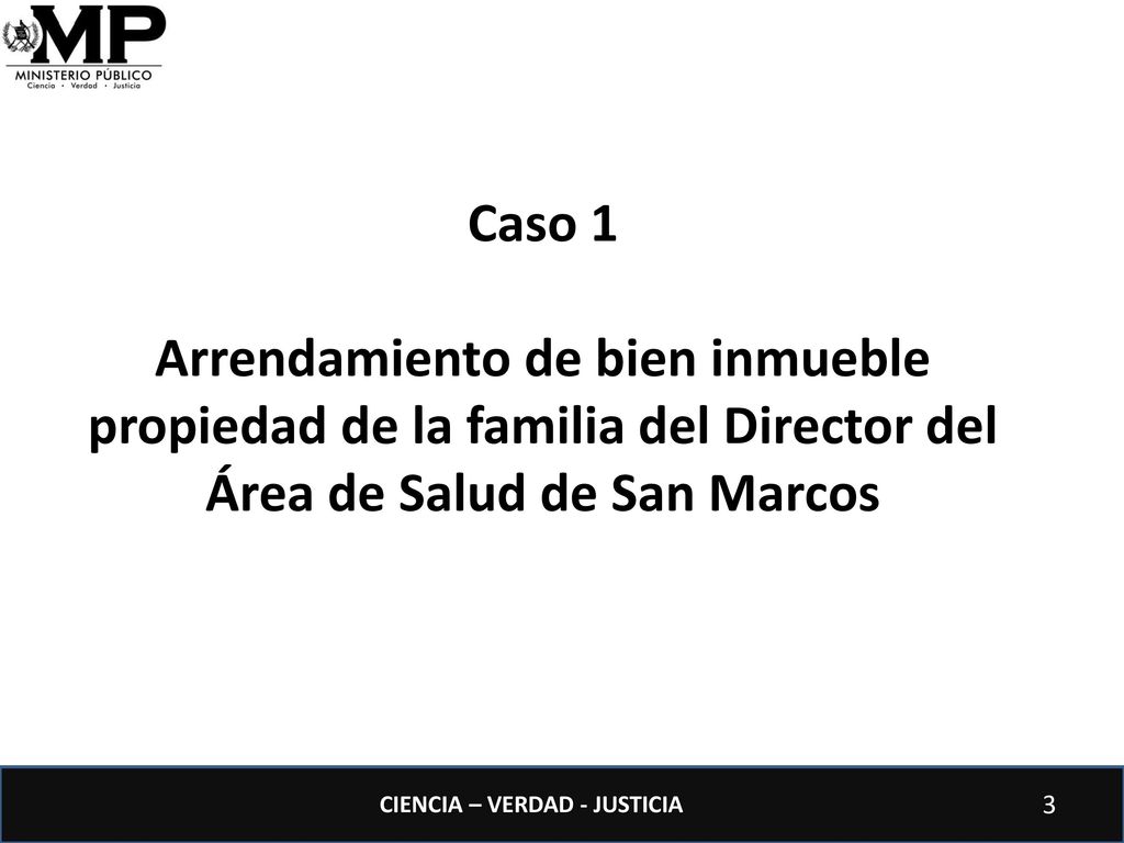 Caso 1 Arrendamiento de bien inmueble propiedad de la familia del Director del Área de Salud de San Marcos