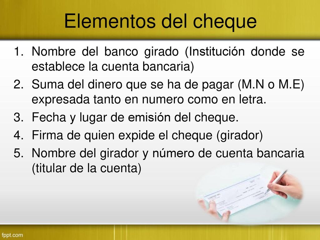 Elementos del cheque Nombre del banco girado (Institución donde se establece la cuenta bancaria)