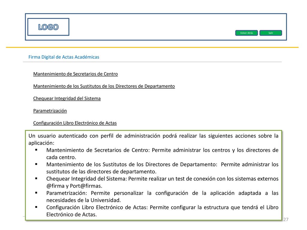 LOGO Volver Atrás. Salir. Firma Digital de Actas Académicas. Mantenimiento de Secretarios de Centro.