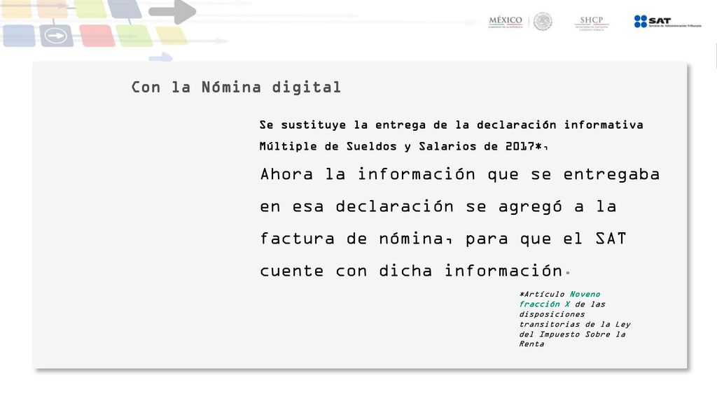 Con la Nómina digital Se sustituye la entrega de la declaración informativa Múltiple de Sueldos y Salarios de 2017*,
