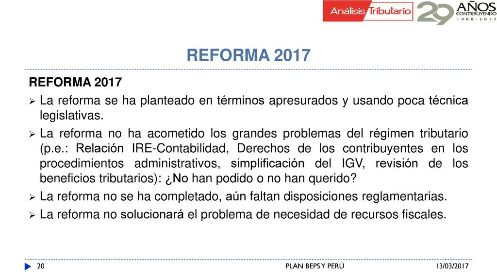 REFORMA 2017 REFORMA La reforma se ha planteado en términos apresurados y usando poca técnica legislativas.