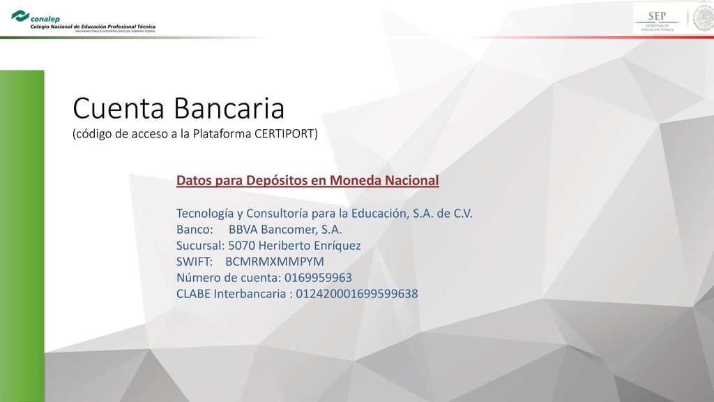 Cuenta Bancaria (código de acceso a la Plataforma CERTIPORT)