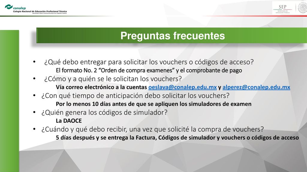 Preguntas frecuentes ¿Qué debo entregar para solicitar los vouchers o códigos de acceso