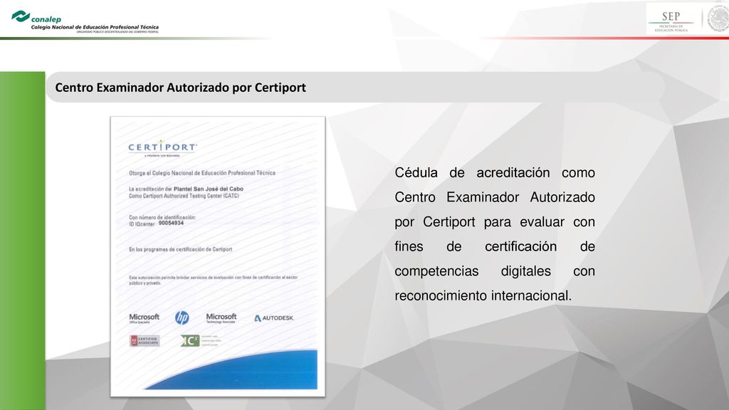 Centro Examinador Autorizado por Certiport