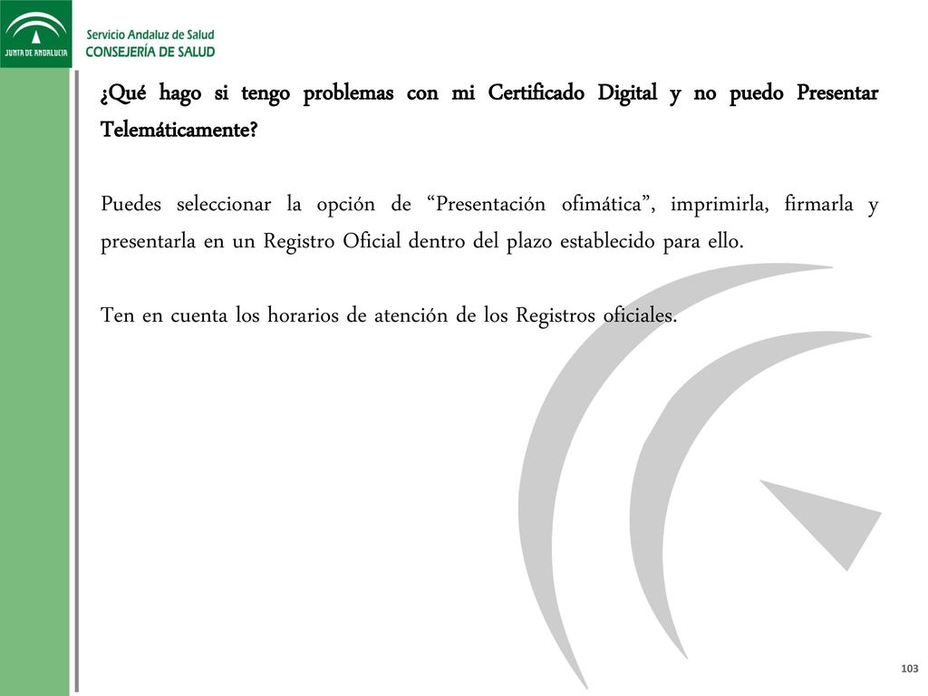 ¿Qué hago si tengo problemas con mi Certificado Digital y no puedo Presentar Telemáticamente
