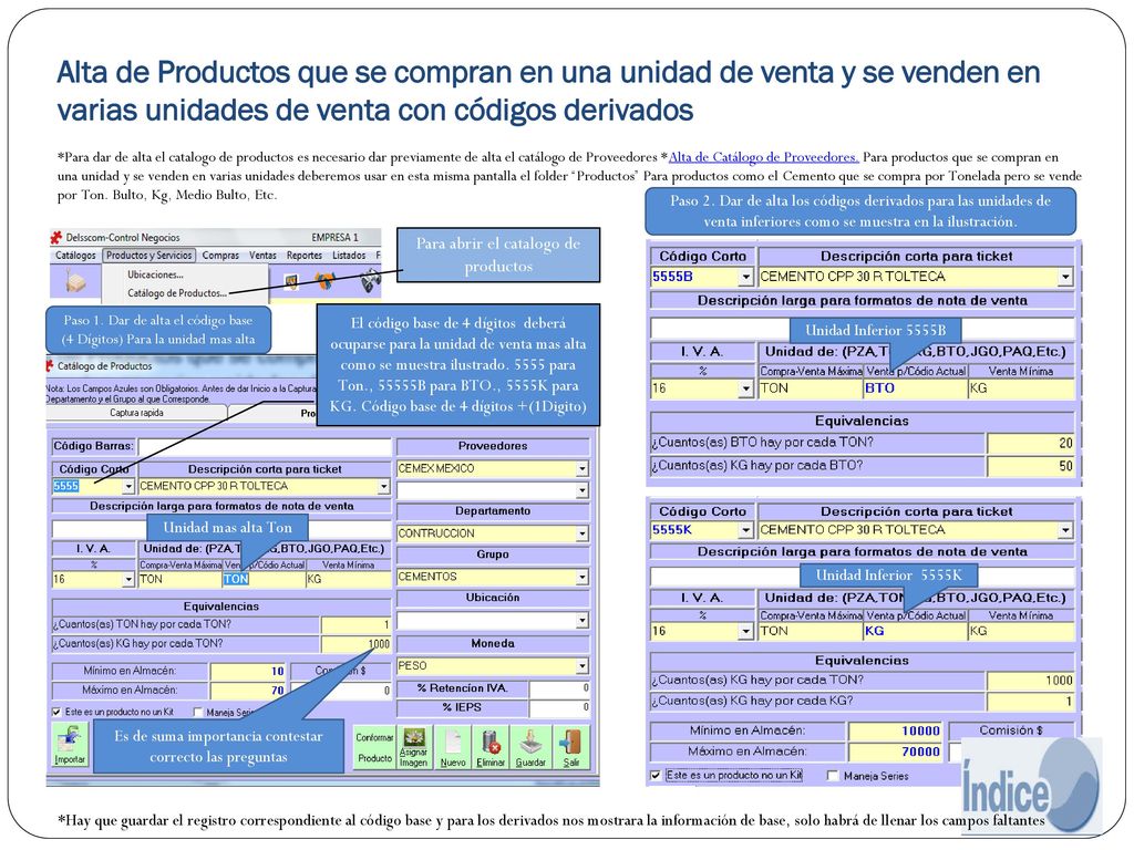 Alta de Productos que se compran en una unidad de venta y se venden en varias unidades de venta con códigos derivados