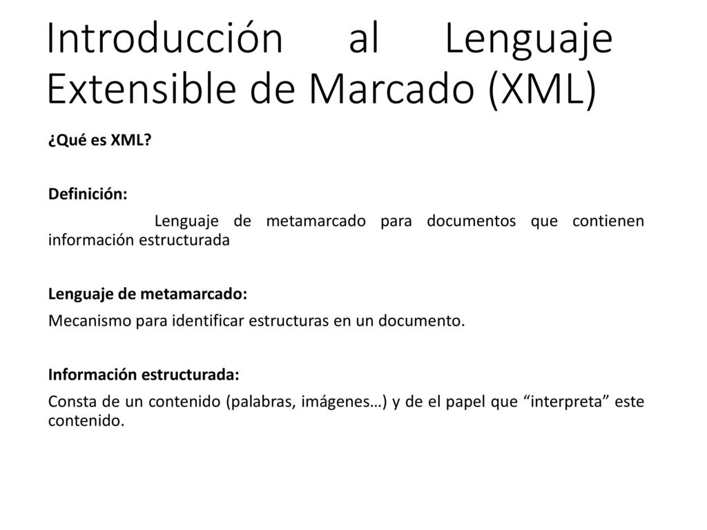 Introducción al Lenguaje Extensible de Marcado (XML)
