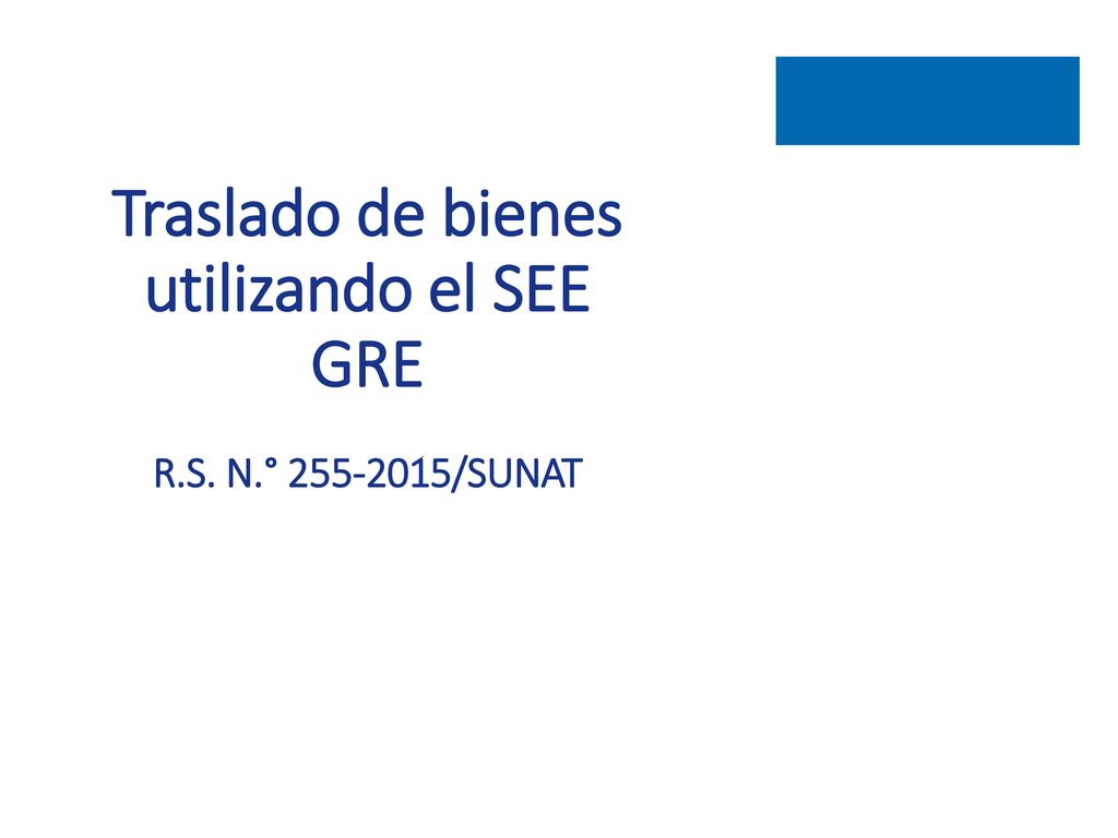 Traslado de bienes utilizando el SEE GRE R.S. N.° /SUNAT