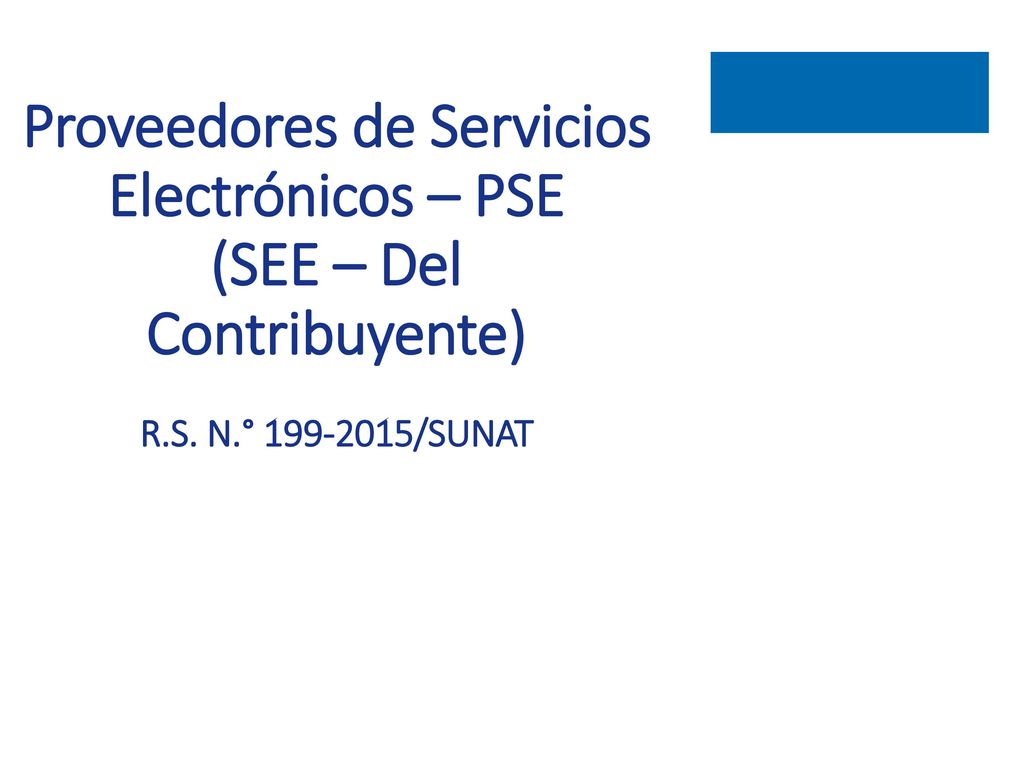 Proveedores de Servicios Electrónicos – PSE (SEE – Del Contribuyente) R.S. N.° /SUNAT