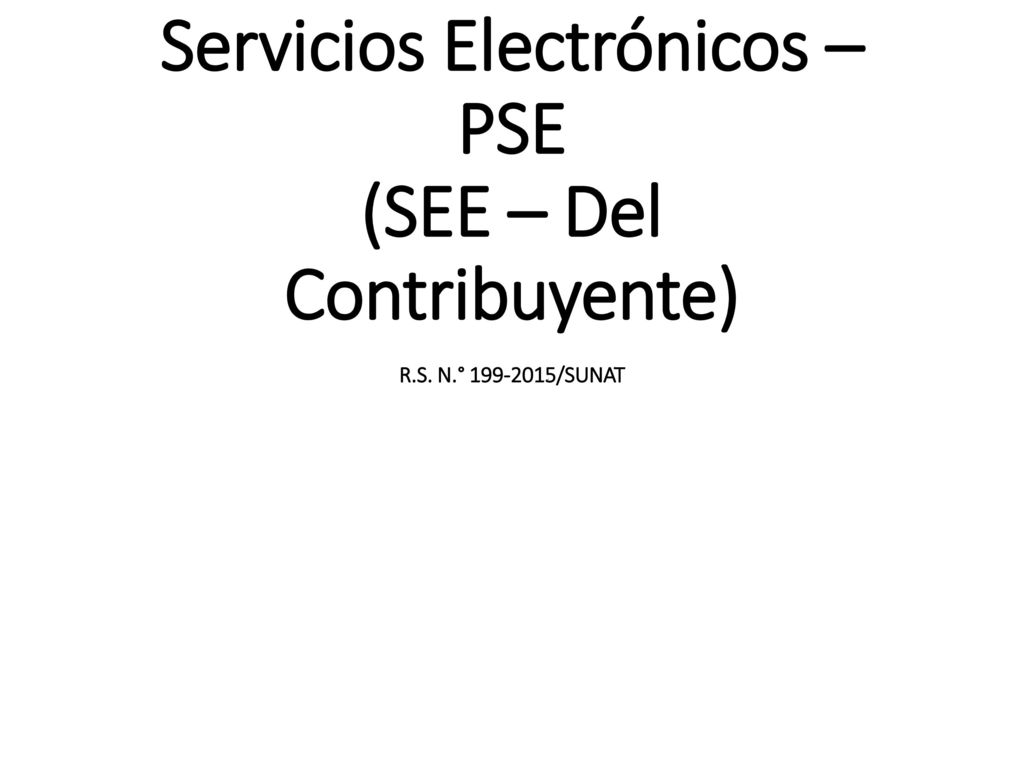 Proveedores de Servicios Electrónicos – PSE (SEE – Del Contribuyente) R.S. N.° /SUNAT