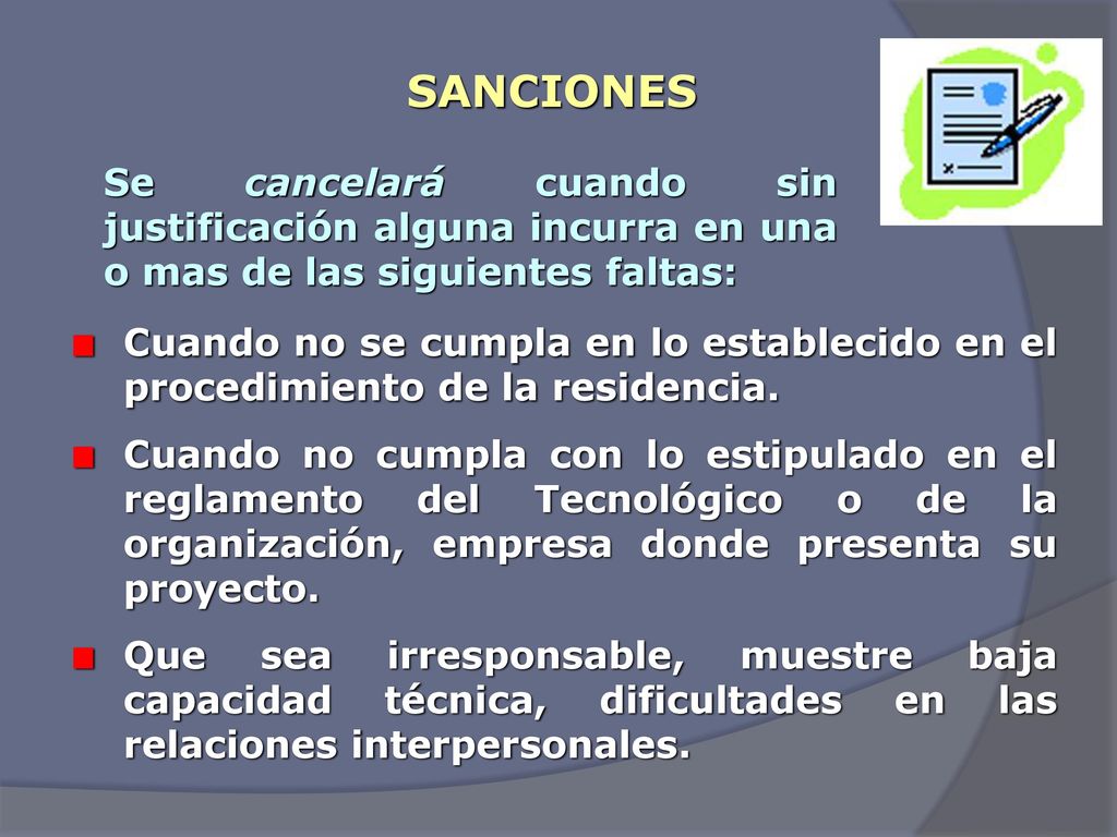SANCIONES Se cancelará cuando sin justificación alguna incurra en una o mas de las siguientes faltas: