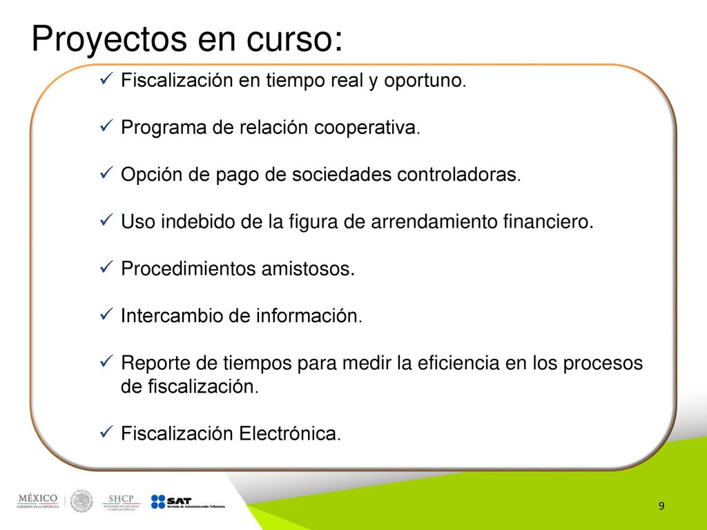 Proyectos en curso: Fiscalización en tiempo real y oportuno.