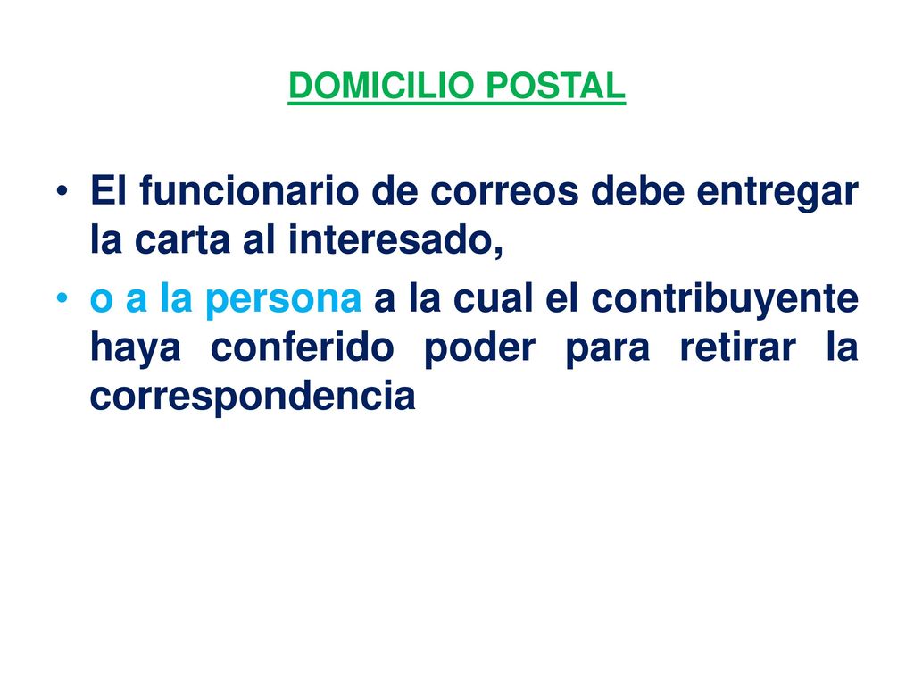 El funcionario de correos debe entregar la carta al interesado,