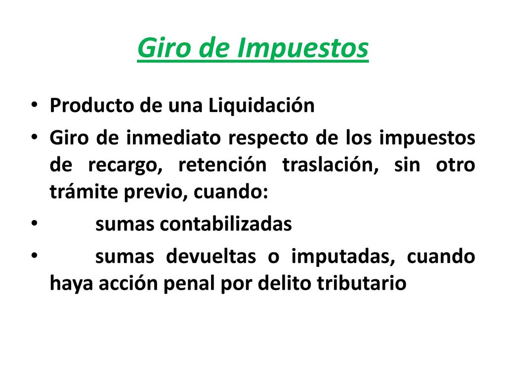 Giro de Impuestos Producto de una Liquidación