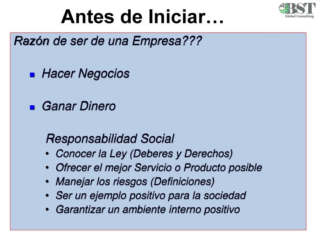 Antes de Iniciar… Razón de ser de una Empresa Hacer Negocios