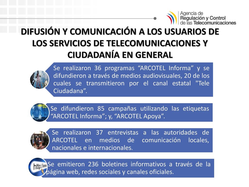 DIFUSIÓN Y COMUNICACIÓN A LOS USUARIOS DE LOS SERVICIOS DE TELECOMUNICACIONES Y CIUDADANÍA EN GENERAL
