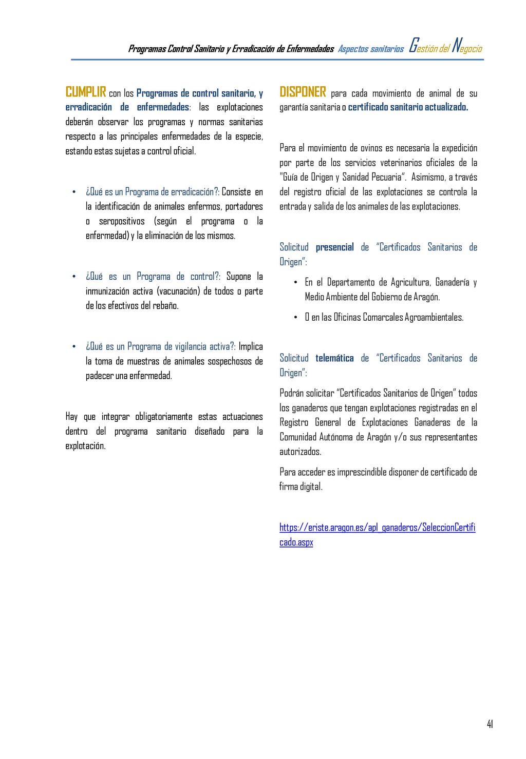 Programas Control Sanitario y Erradicación de Enfermedades Aspectos sanitarios Gestión del Negocio