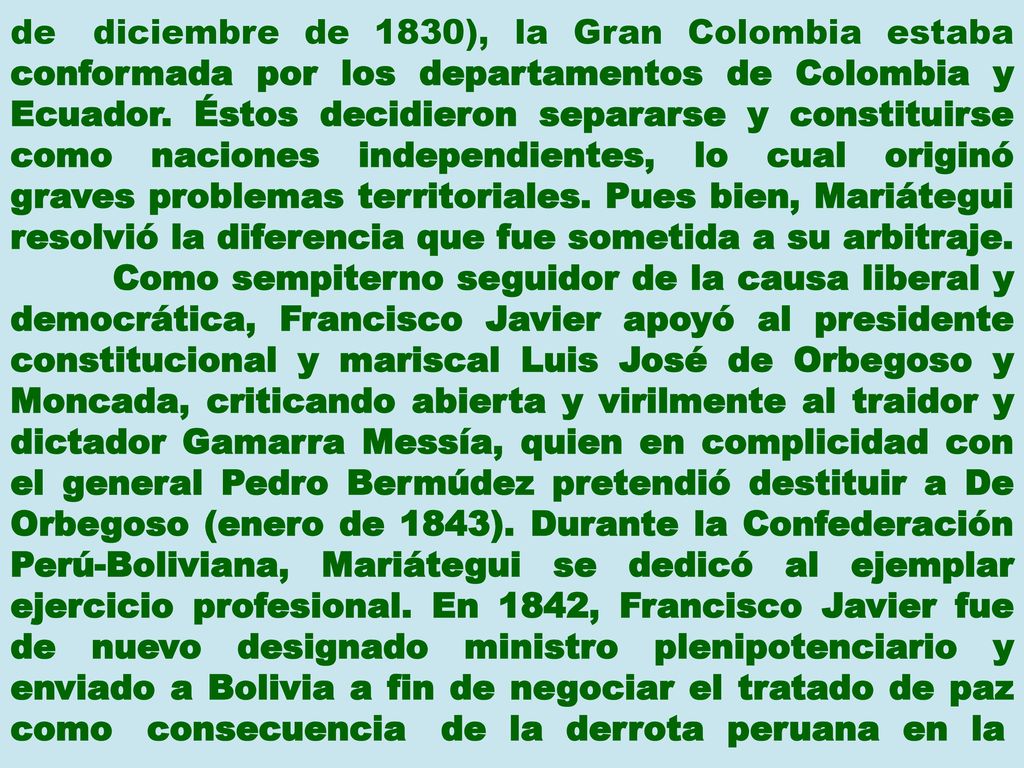 de diciembre de 1830), la Gran Colombia estaba conformada por los departamentos de Colombia y Ecuador.