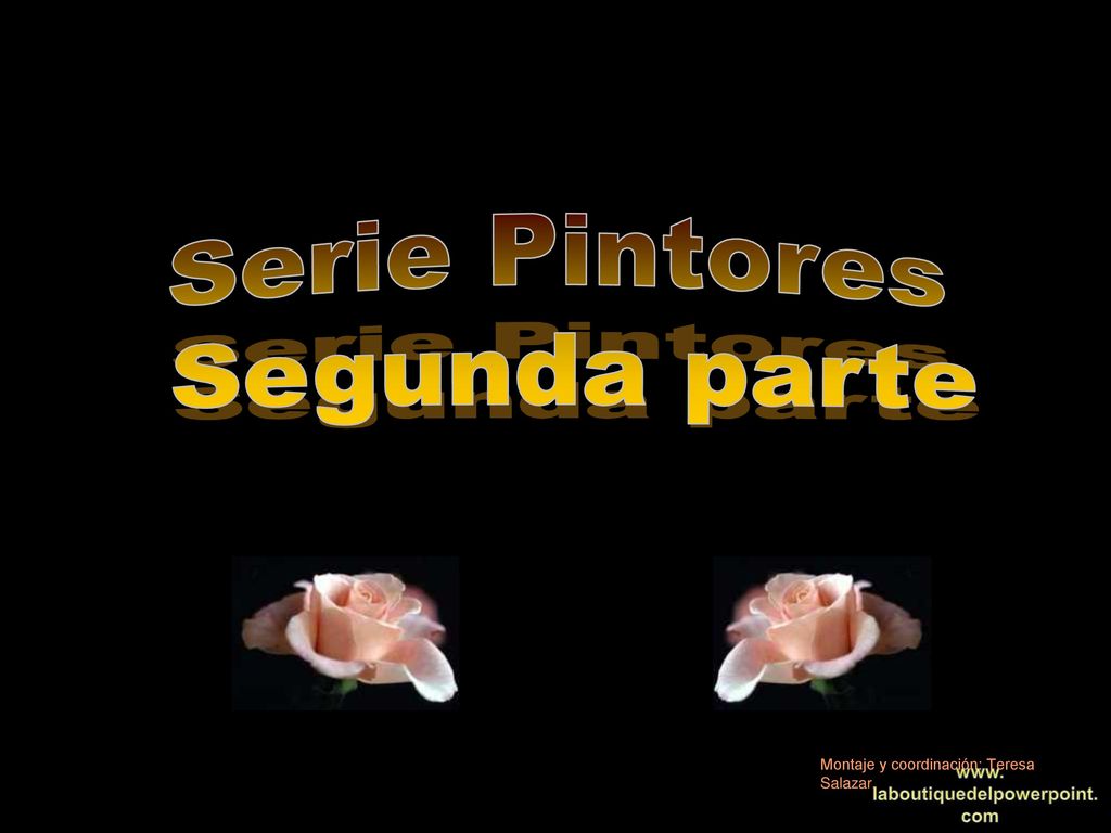 Serie Pintores Segunda parte Montaje y coordinación: Teresa Salazar.