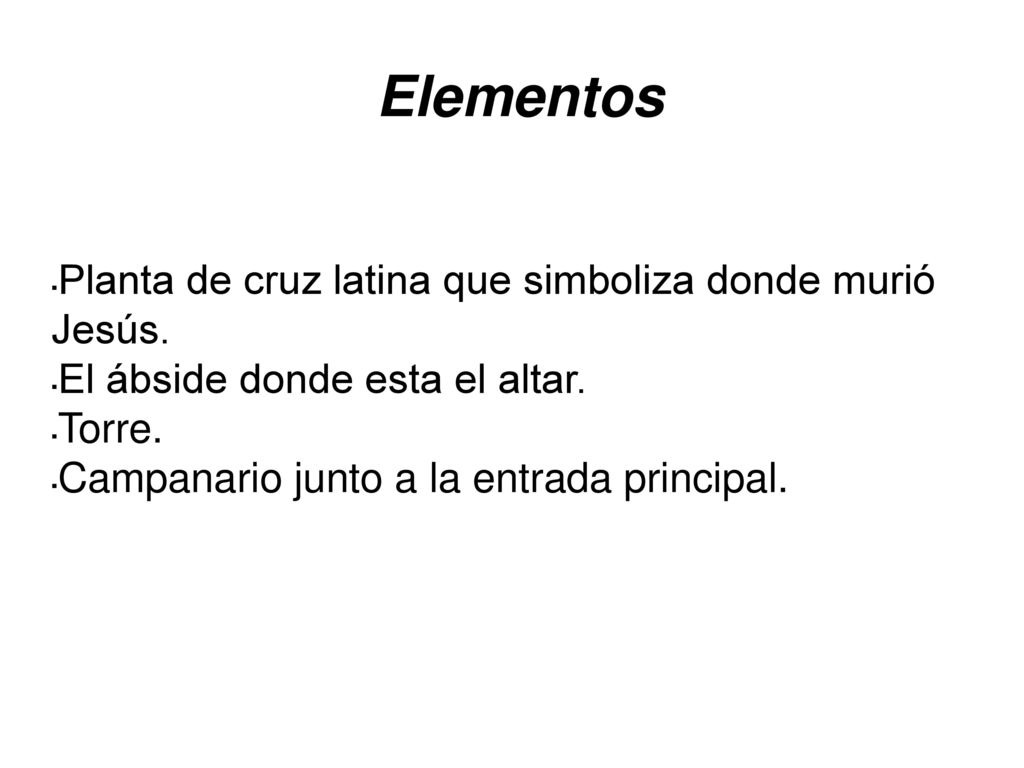 Elementos Planta de cruz latina que simboliza donde murió Jesús.