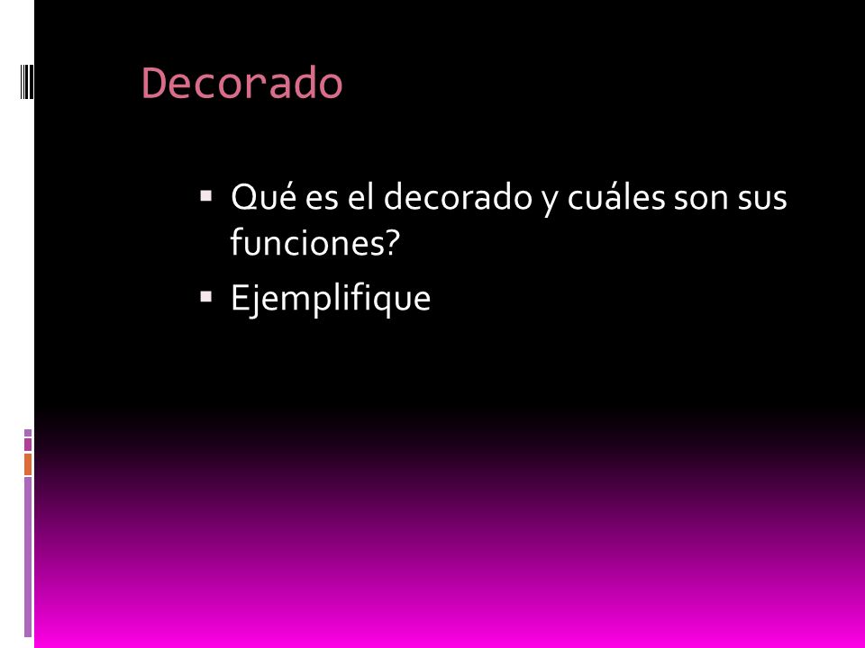 Decorado Qué es el decorado y cuáles son sus funciones Ejemplifique