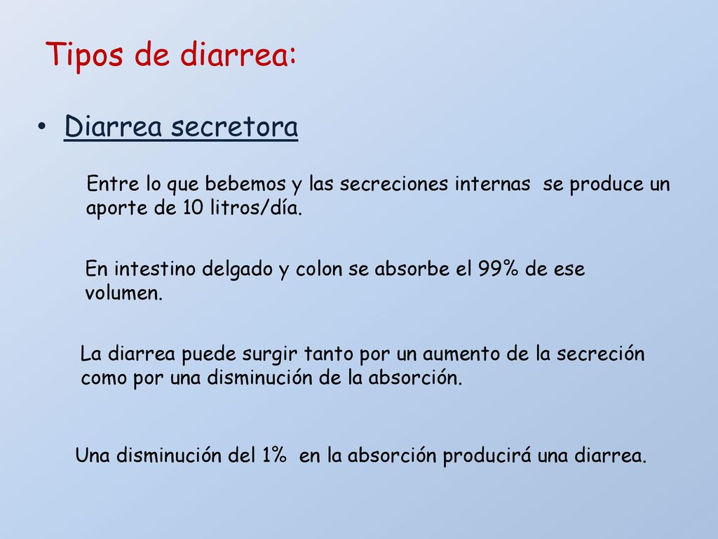 Tipos de diarrea: Diarrea secretora