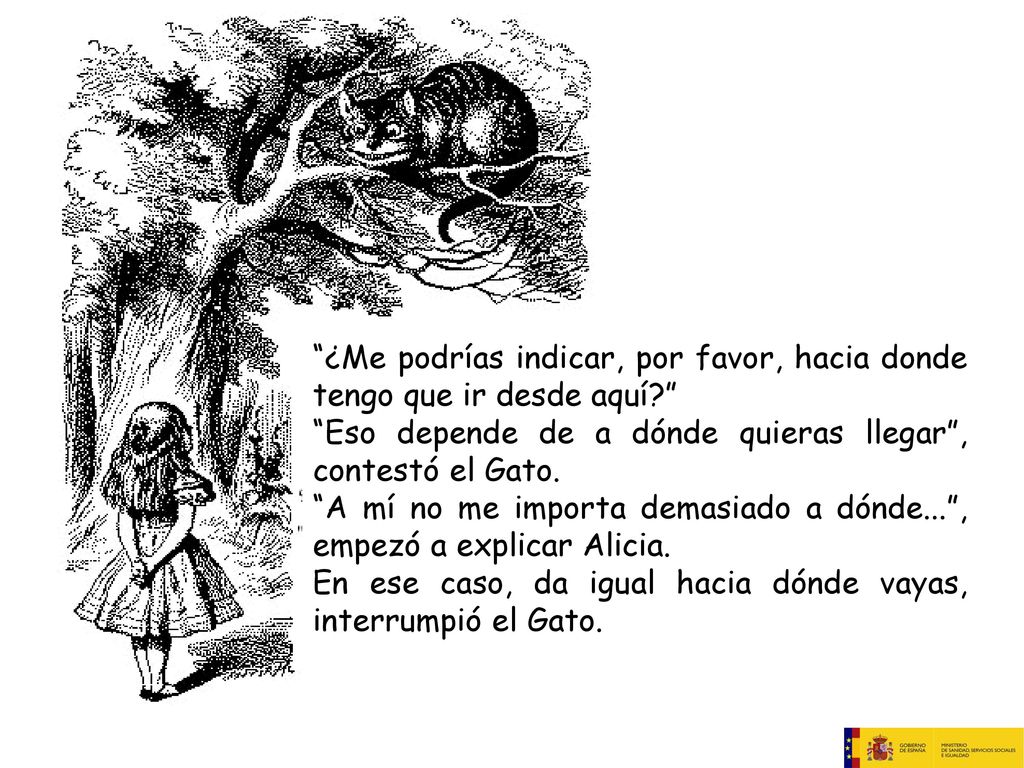 ¿Me podrías indicar, por favor, hacia donde tengo que ir desde aquí