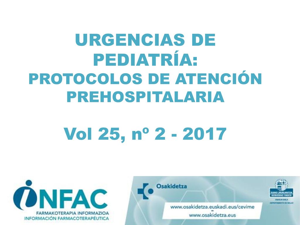URGENCIAS DE PEDIATRÍA: PROTOCOLOS DE ATENCIÓN PREHOSPITALARIA Vol 25, nº