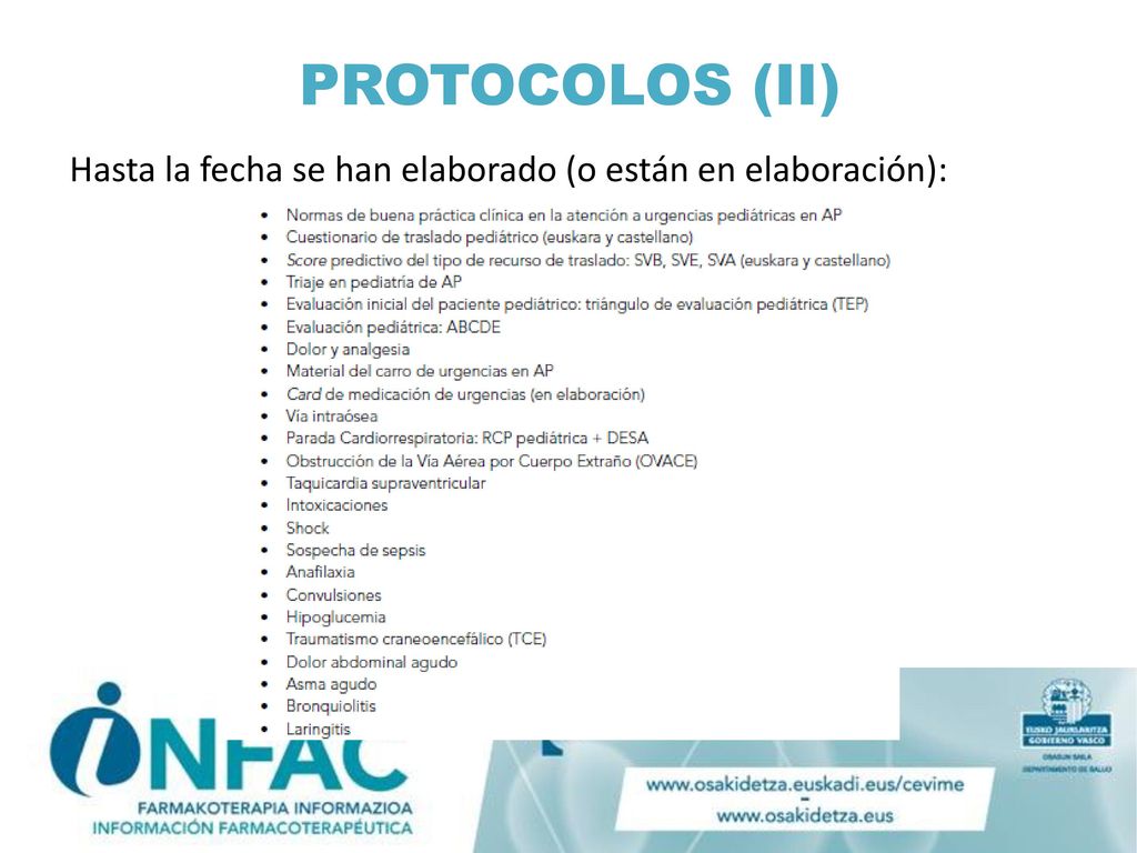 PROTOCOLOS (II) Hasta la fecha se han elaborado (o están en elaboración):
