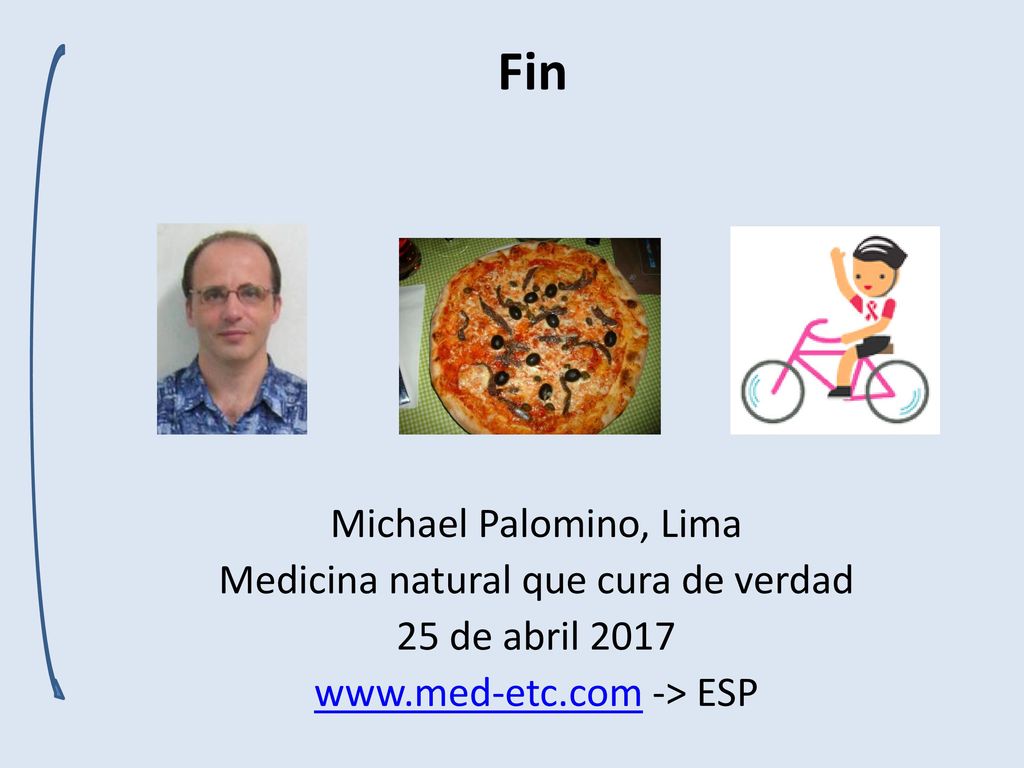 Fin Michael Palomino, Lima Medicina natural que cura de verdad 25 de abril > ESP