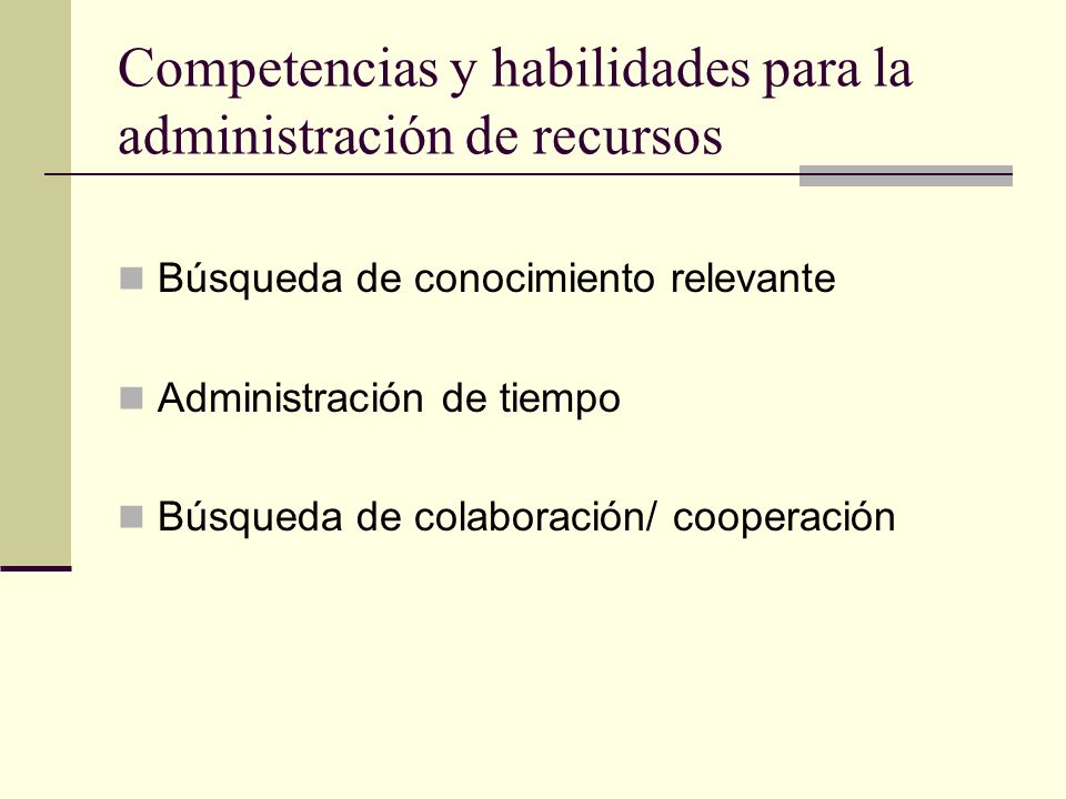 Competencias y habilidades para la administración de recursos