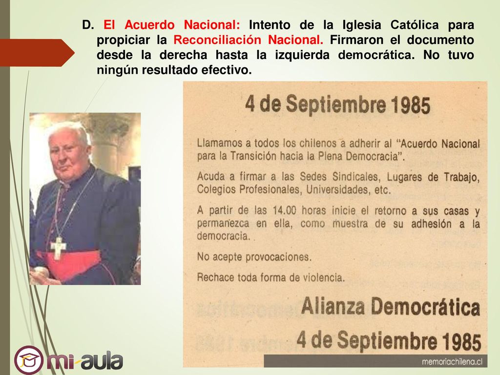 D. El Acuerdo Nacional: Intento de la Iglesia Católica para propiciar la Reconciliación Nacional.