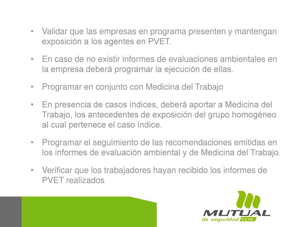 Validar que las empresas en programa presenten y mantengan exposición a los agentes en PVET.