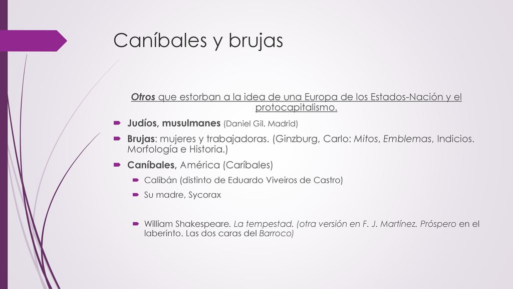 Caníbales y brujas Otros que estorban a la idea de una Europa de los Estados-Nación y el protocapitalismo.