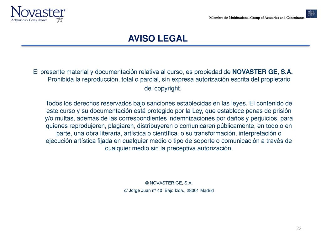 © NOVASTER GE, S.A. c/ Jorge Juan nº 40 Bajo Izda., Madrid