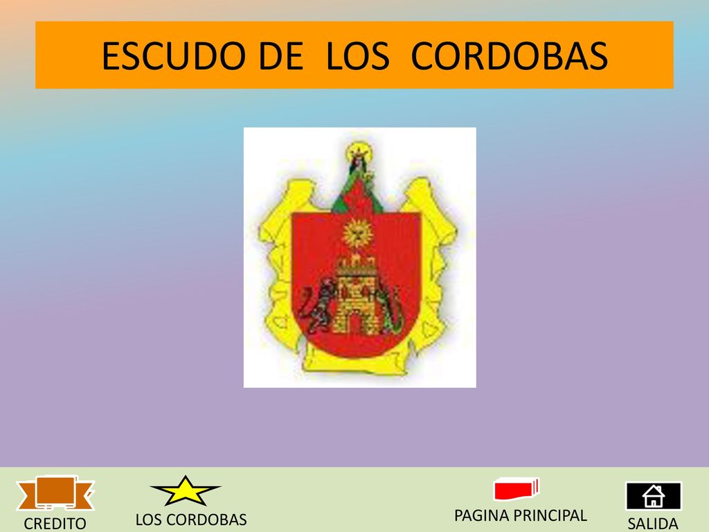ESCUDO DE LOS CORDOBAS LOS CORDOBAS PAGINA PRINCIPAL CREDITO SALIDA