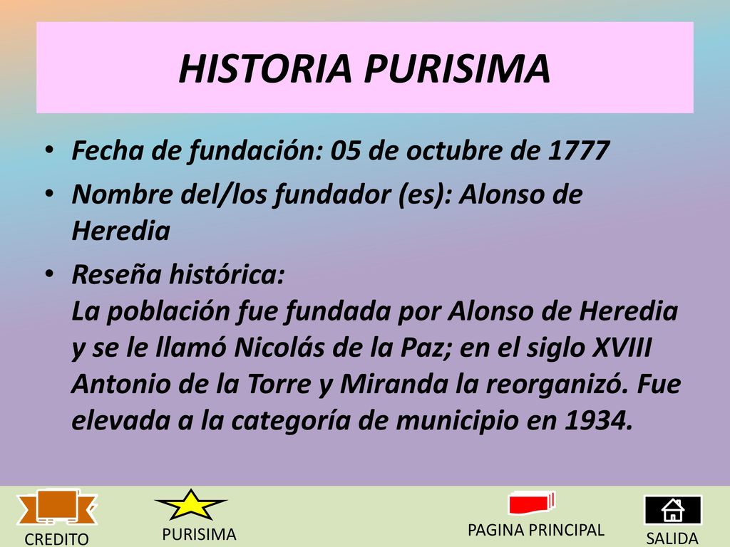 HISTORIA PURISIMA Fecha de fundación: 05 de octubre de 1777