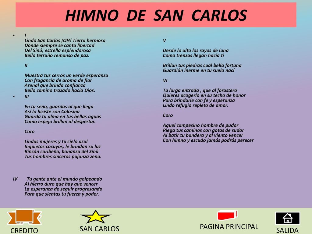 HIMNO DE SAN CARLOS PAGINA PRINCIPAL SAN CARLOS CREDITO SALIDA