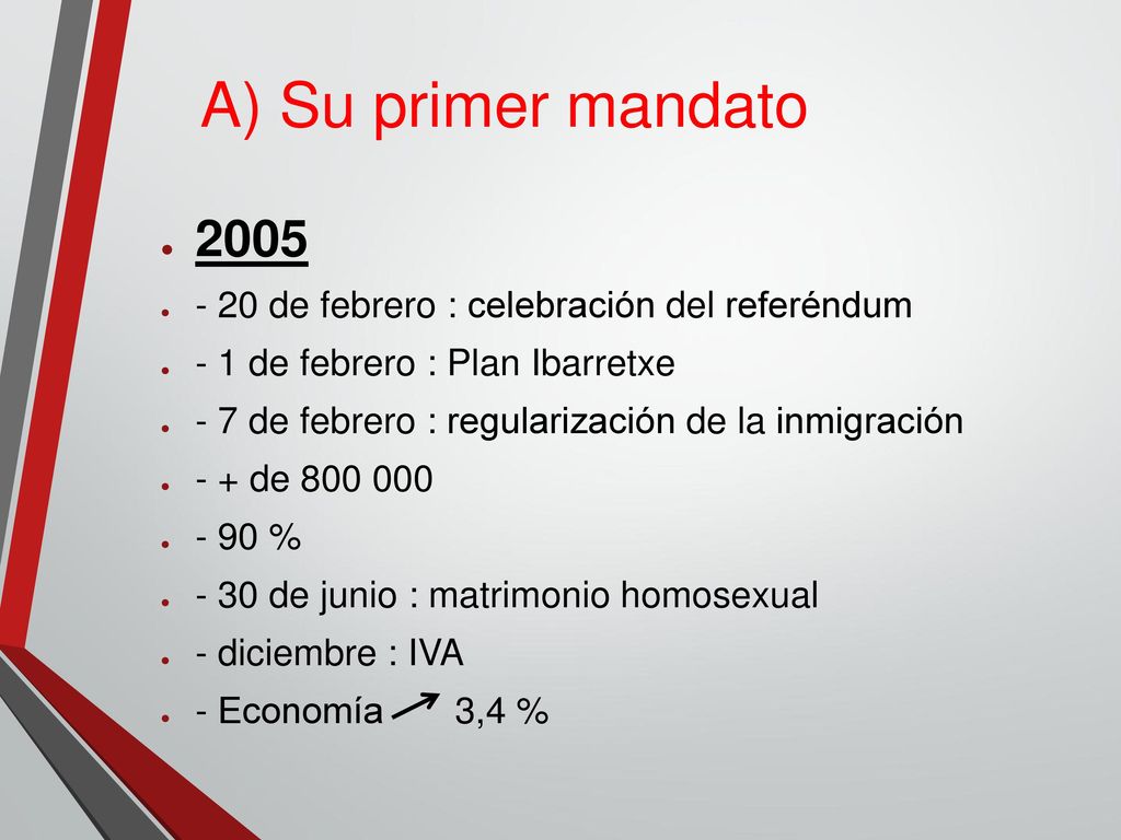 A) Su primer mandato de febrero : celebración del referéndum