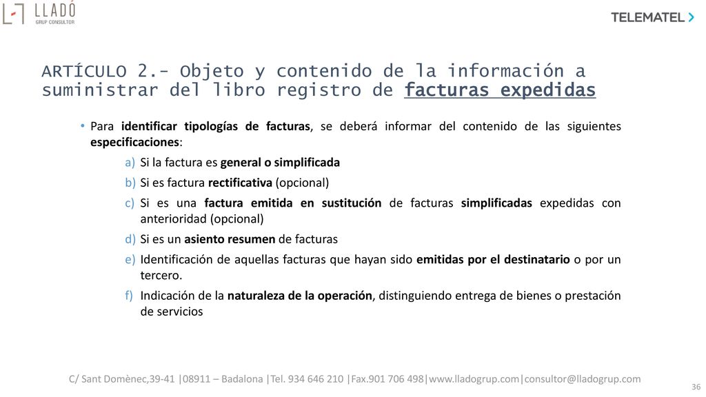 ARTÍCULO 2.- Objeto y contenido de la información a suministrar del libro registro de facturas expedidas