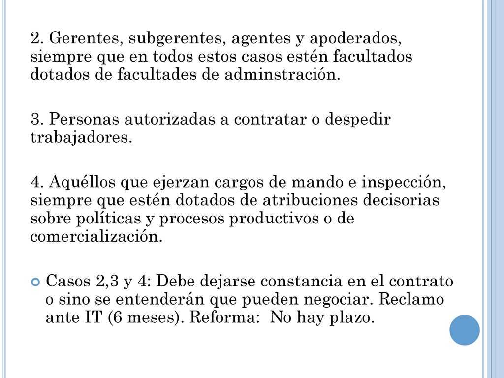 2. Gerentes, subgerentes, agentes y apoderados, siempre que en todos estos casos estén facultados dotados de facultades de adminstración.