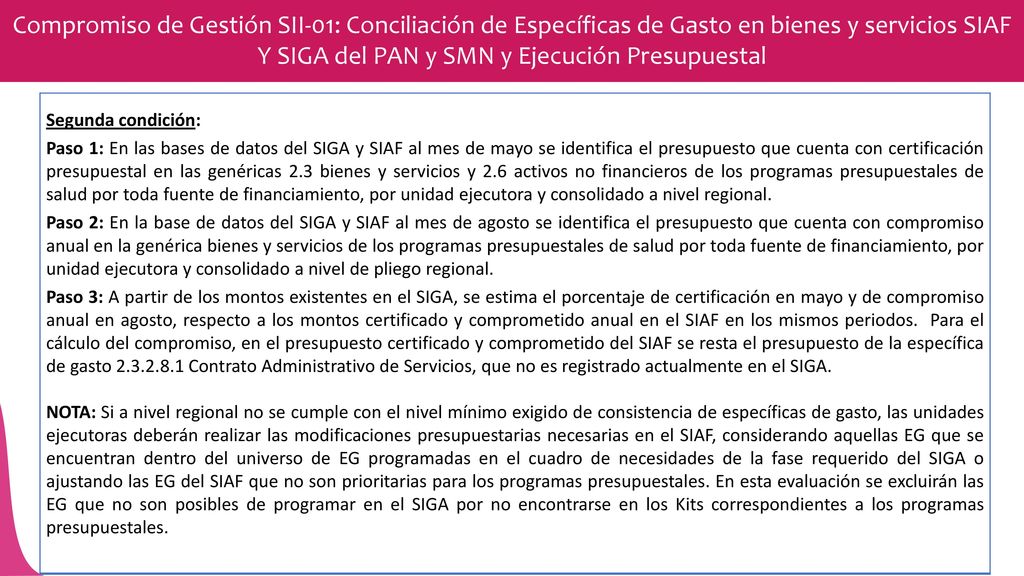 Compromiso de Gestión SII-01: Conciliación de Específicas de Gasto en bienes y servicios SIAF Y SIGA del PAN y SMN y Ejecución Presupuestal