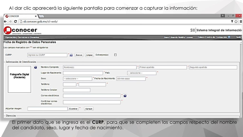 Al dar clic aparecerá la siguiente pantalla para comenzar a capturar la información: